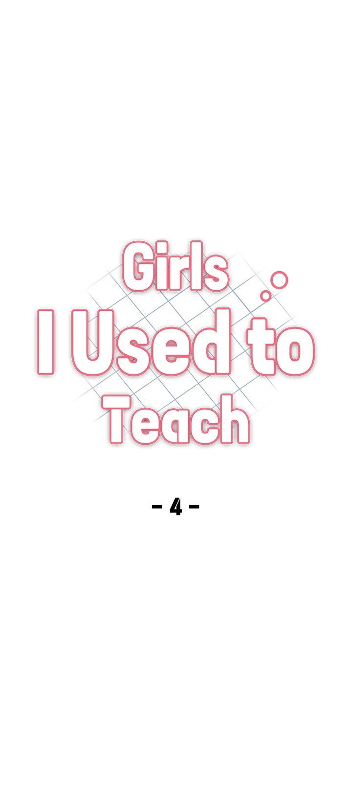 Girls I Used to Teach - Chapter 4 Page 4