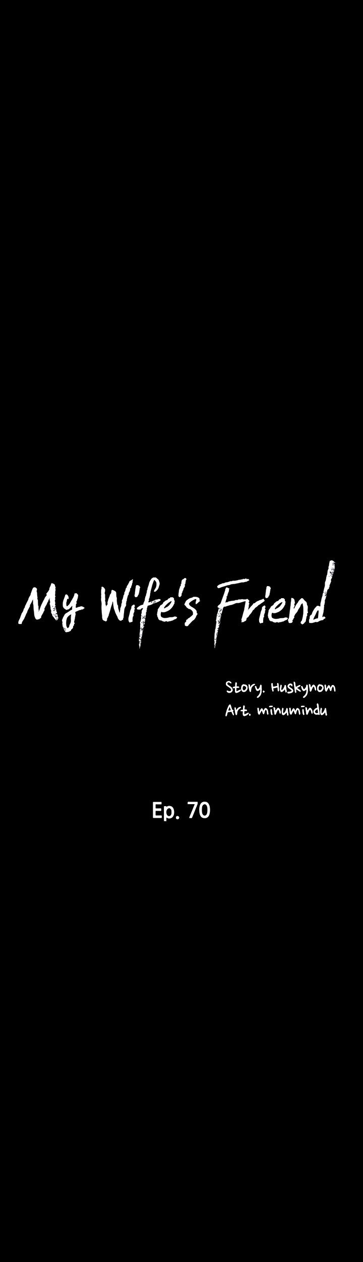 My Wife’s Friend - Chapter 70 Page 10