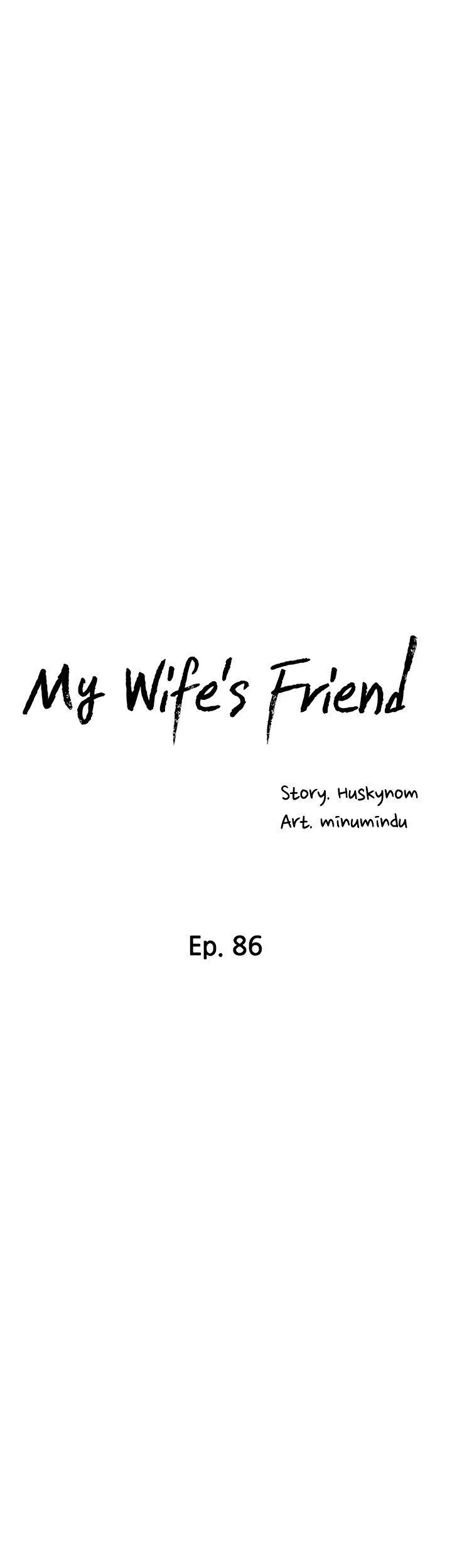 My Wife’s Friend - Chapter 86 Page 4
