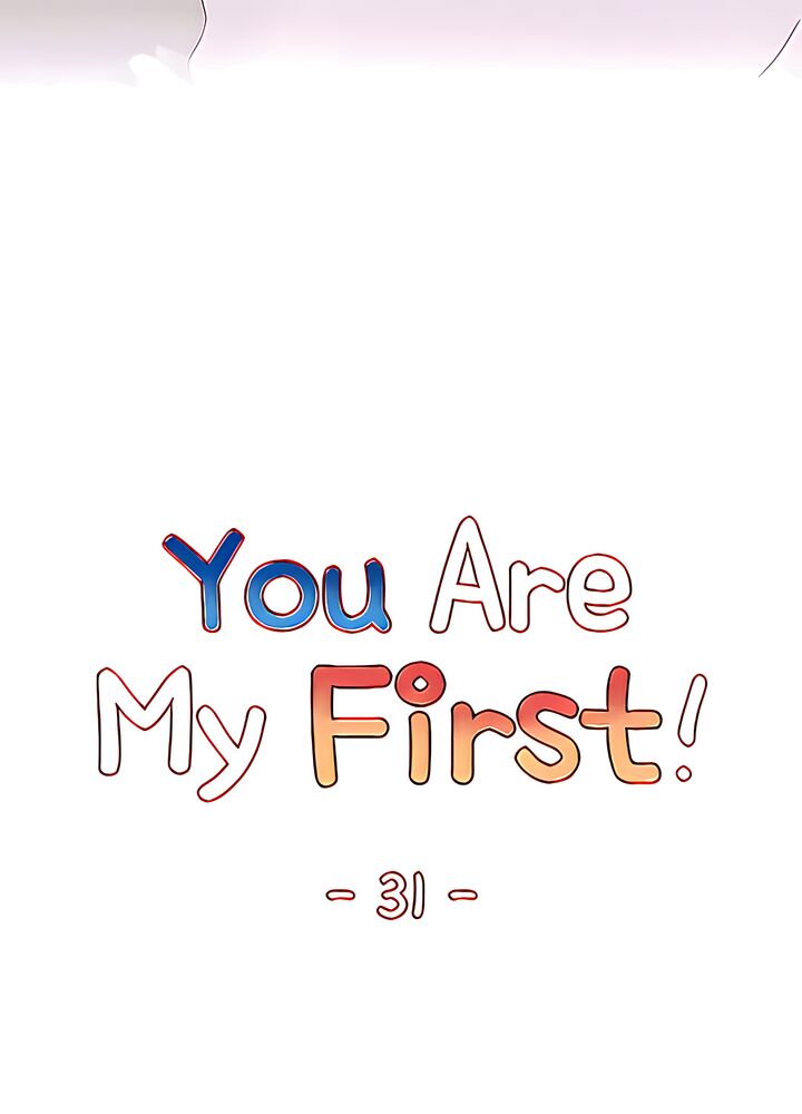 You Are My First - Chapter 31 Page 12