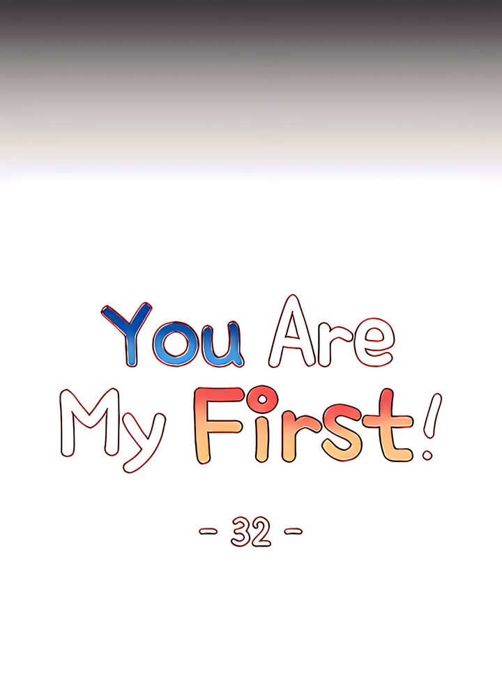 You Are My First - Chapter 32 Page 6