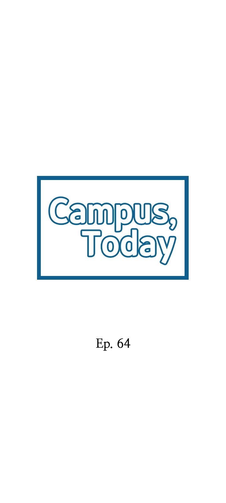 Campus Today - Chapter 64 Page 4