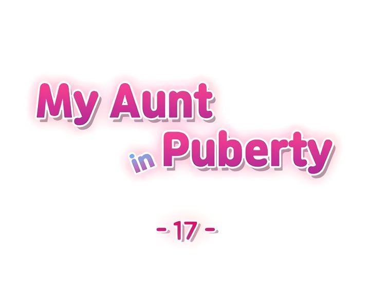 My Aunt in Puberty - Chapter 17 Page 4